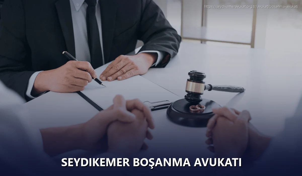 Seydikemer Boşanma Avukatı