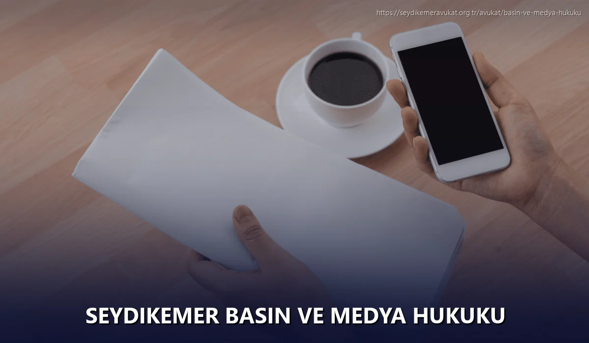 Seydikemer Basın ve Medya Hukuku