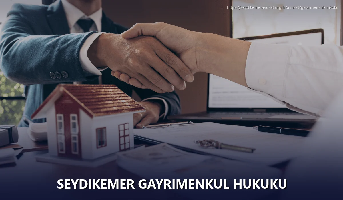 Seydikemer Gayrimenkul Hukuku