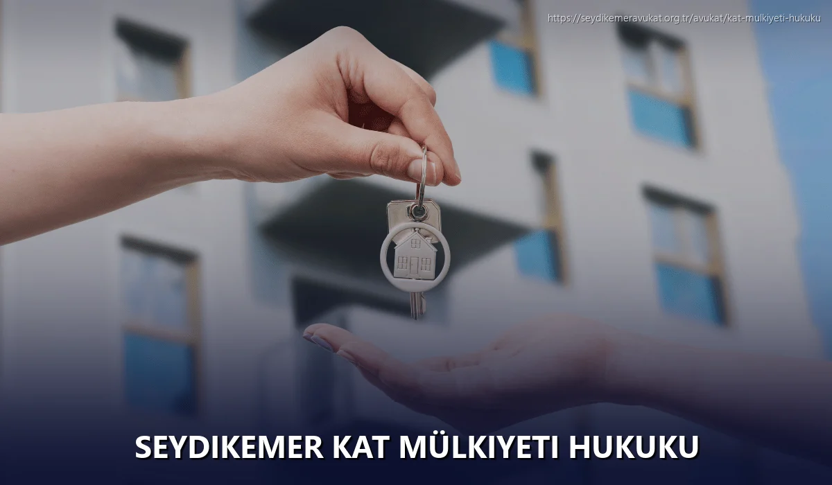Seydikemer Kat Mülkiyeti Hukuku