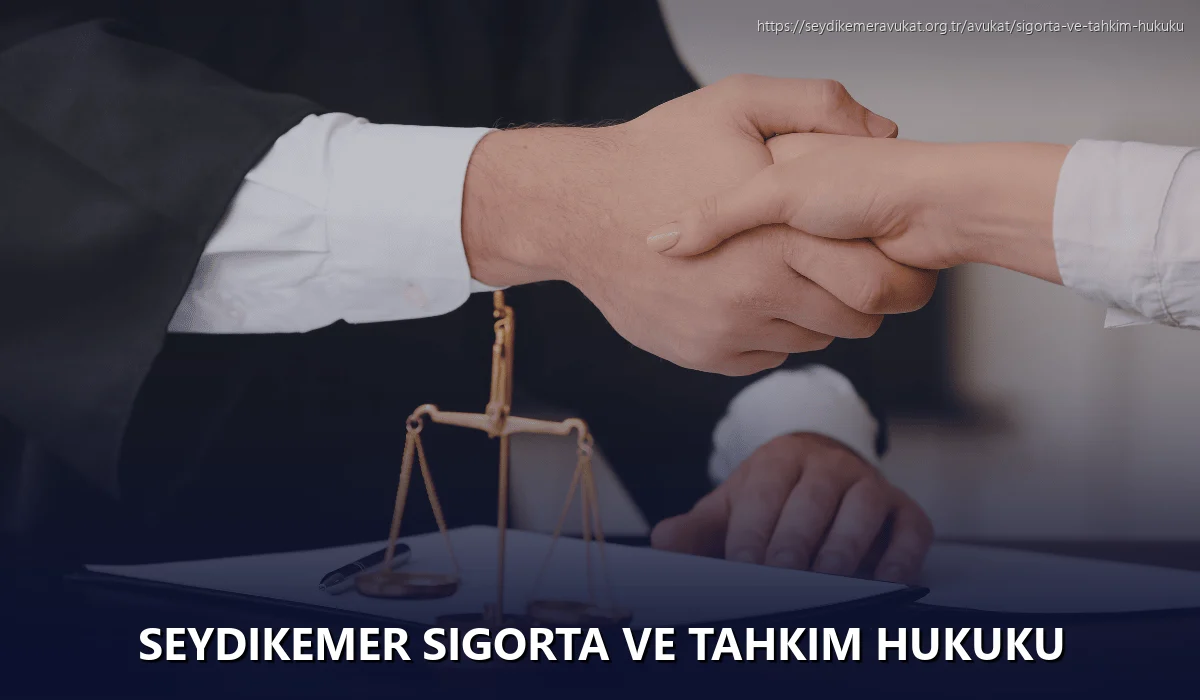 Seydikemer Sigorta ve Tahkim Hukuku